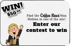 Find the Coffee News Man Hidden in one of the ads to win $50.